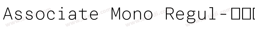 Associate Mono Regul字体转换 Associate Mono Regul字体转换